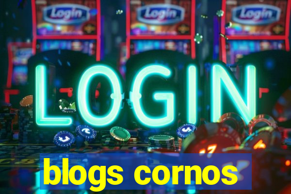 blogs cornos